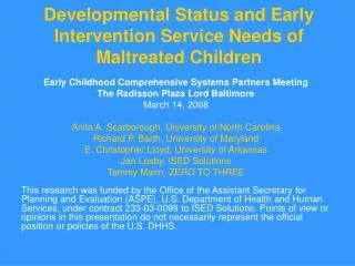 Developmental Status and Early Intervention Service Needs of Maltreated Children