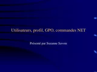 utilisateurs profil gpo commandes net