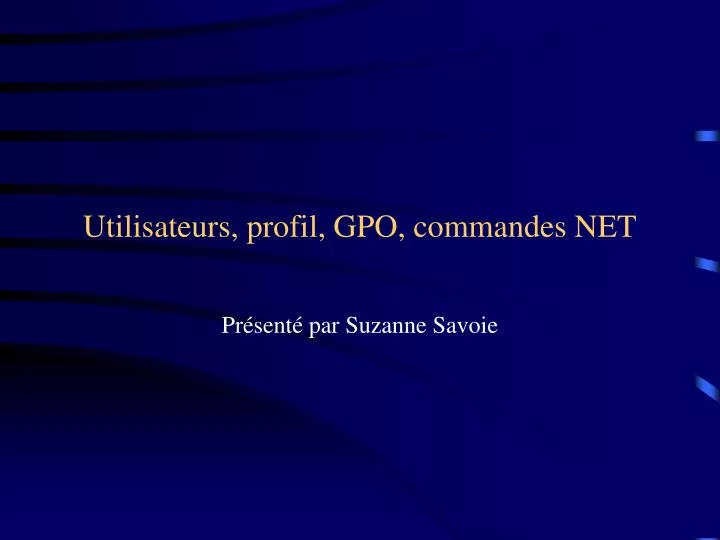 utilisateurs profil gpo commandes net