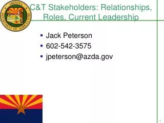 C&amp;T Stakeholders: Relationships, Roles, Current Leadership