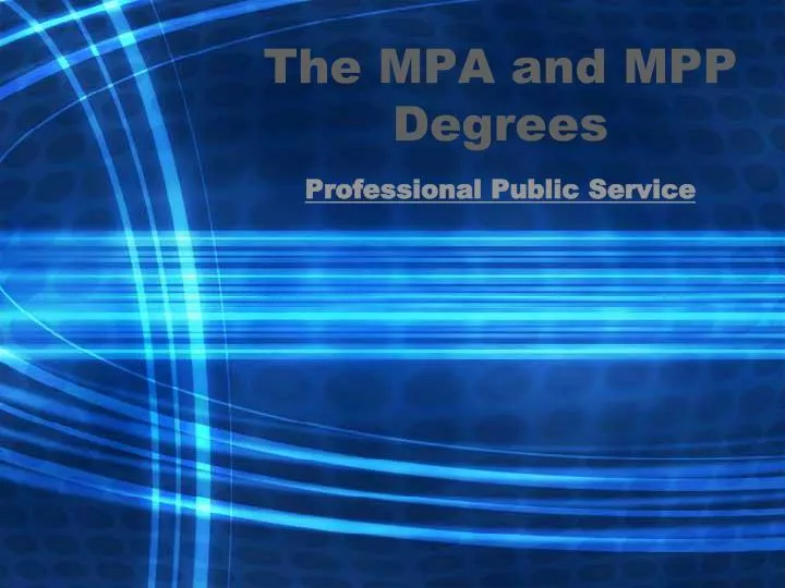 the mpa and mpp degrees