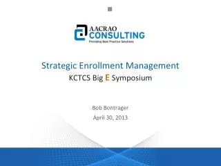 Strategic Enrollment Management KCTCS Big E Symposium
