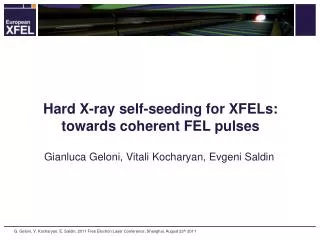 Hard X-ray self-seeding for XFELs: towards coherent FEL pulses