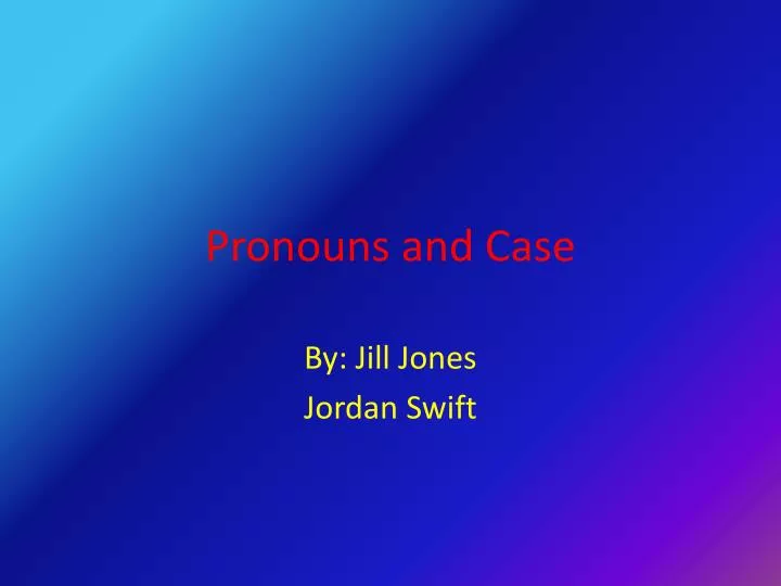 pronouns and case