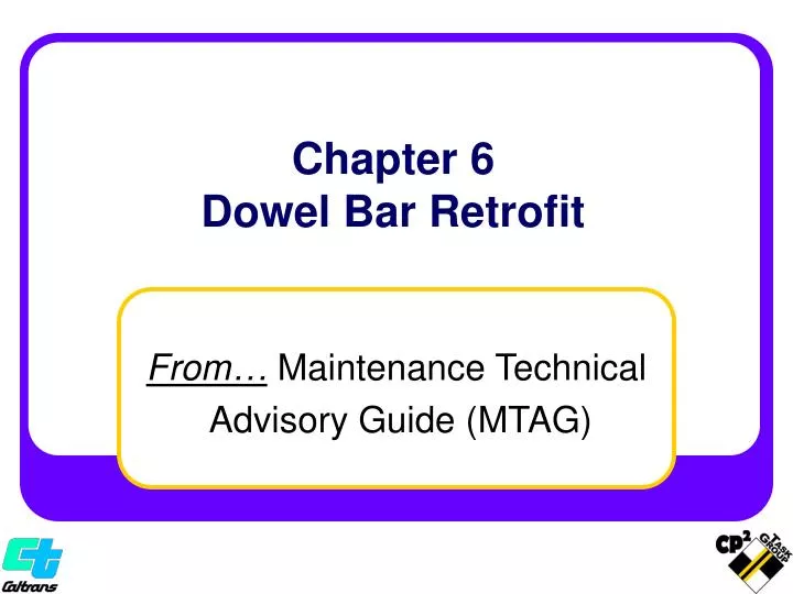 chapter 6 dowel bar retrofit