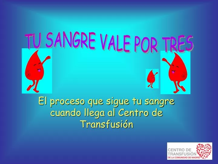 el proceso que sigue tu sangre cuando llega al centro de transfusi n