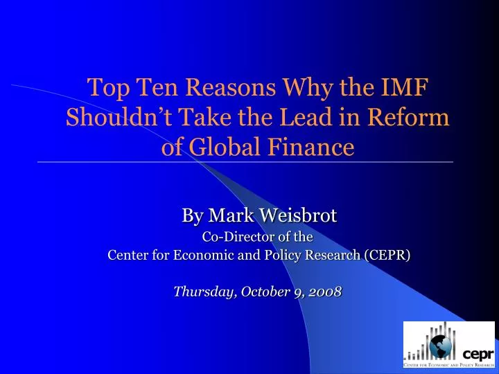 top ten reasons why the imf shouldn t take the lead in reform of global finance