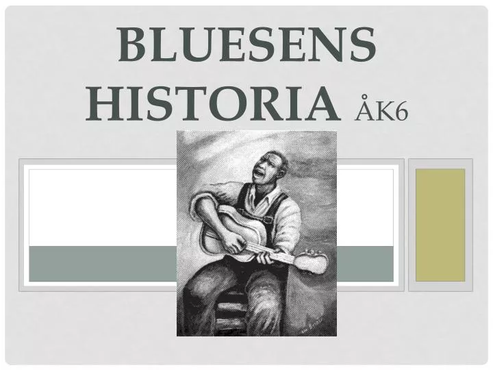 bluesens historia k6