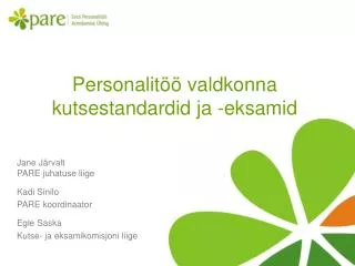personalit valdkonna kutsestandardid ja eksamid