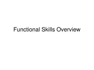 Functional Skills Overview
