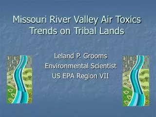 Missouri River Valley Air Toxics Trends on Tribal Lands