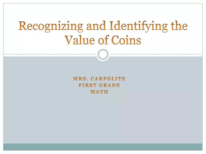 recognizing and identifying the value of coins