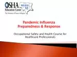 Pandemic Influenza Preparedness &amp; Response - slide 1