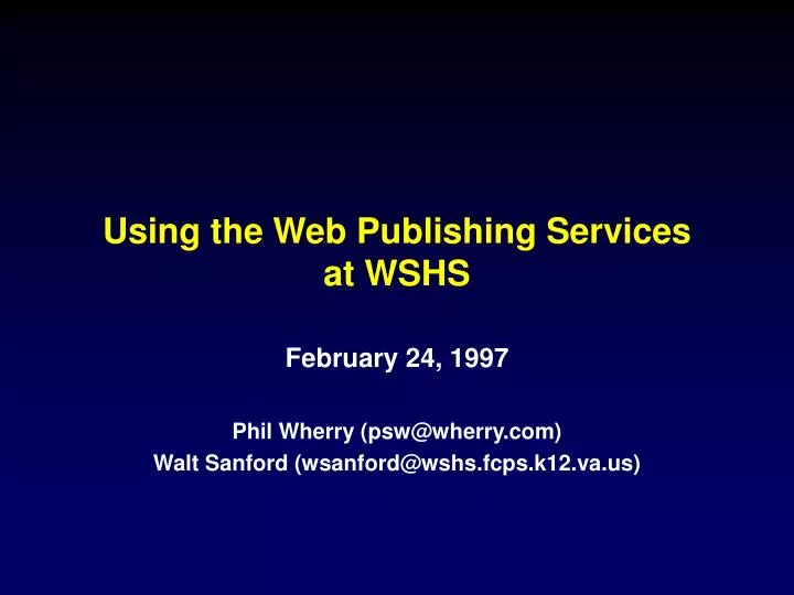 using the web publishing services at wshs