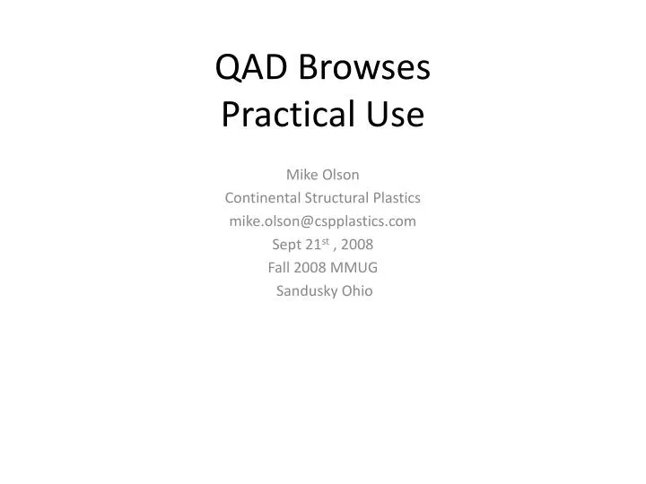 qad browses practical use