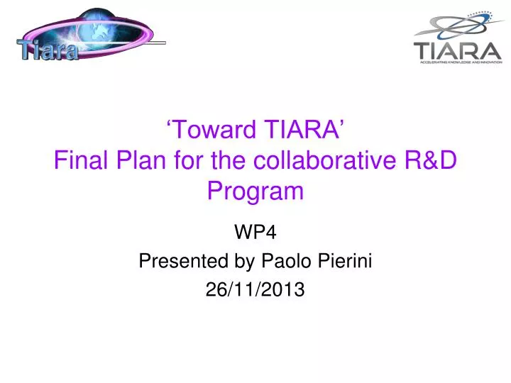 toward tiara final plan for the collaborative r d program