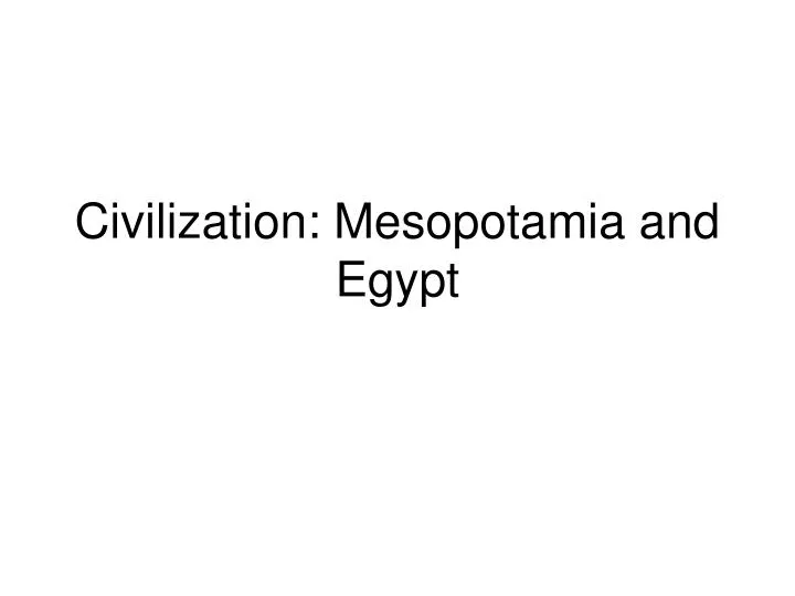 civilization mesopotamia and egypt