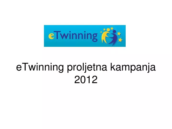 etwinning proljetna kampanja 2012