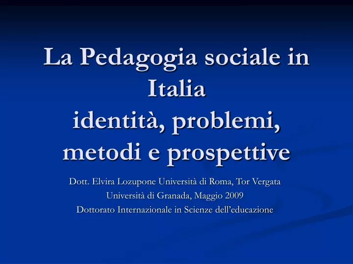 la pedagogia sociale in italia identit problemi metodi e prospettive