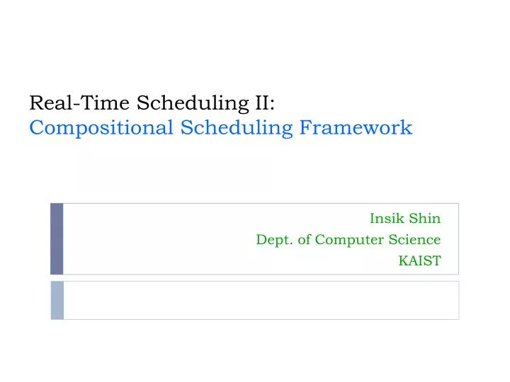 real time scheduling ii compositional scheduling framework