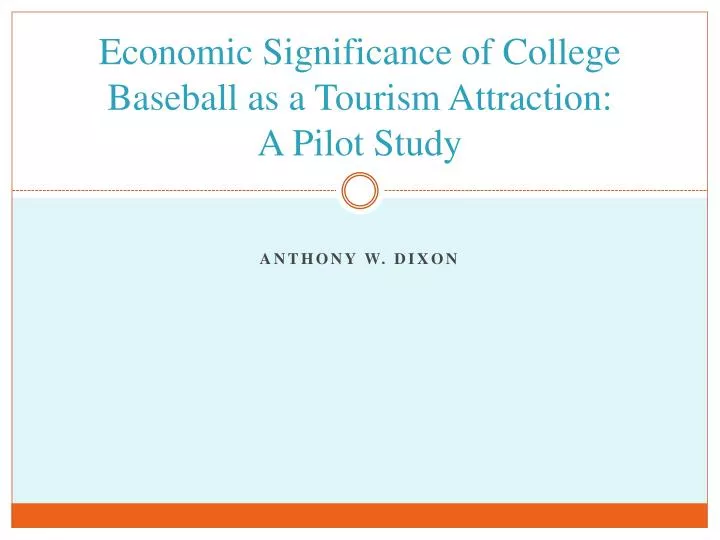 economic significance of college baseball as a tourism attraction a pilot study