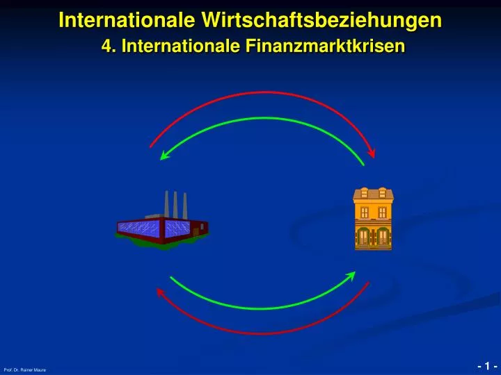 internationale wirtschaftsbeziehungen 4 internationale finanzmarktkrisen