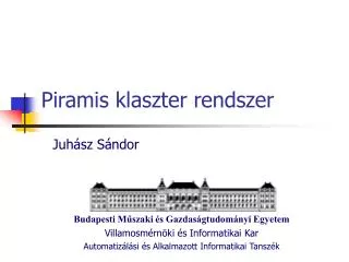 piramis klaszter rendszer