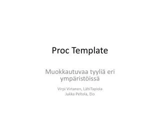 proc template