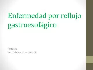 enfermedad por reflujo gastroesof gico