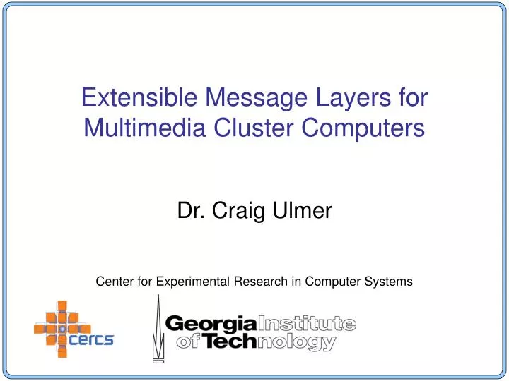 extensible message layers for multimedia cluster computers