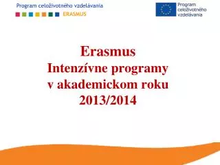 erasmus intenz vne programy v akademickom roku 2013 2014