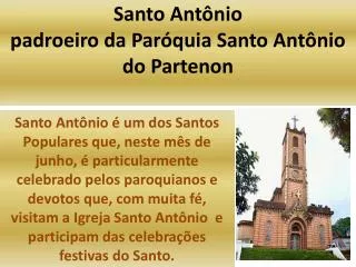 Santo Antônio padroeiro da Paróquia Santo Antônio do Partenon