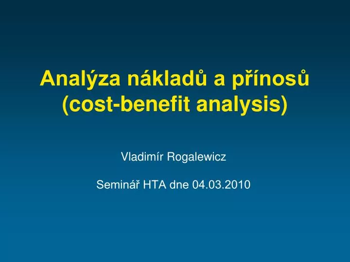 anal za n klad a p nos cost benefit analysis