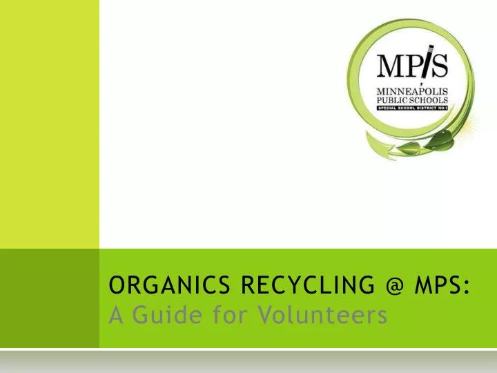organics recycling @ mps a guide for volunteers
