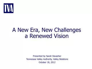 A New Era, New Challenges a Renewed Vision