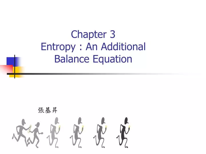chapter 3 entropy an additional balance equation