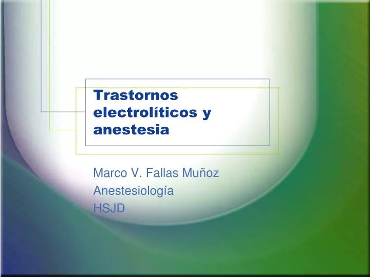 trastornos electrol ticos y anestesia