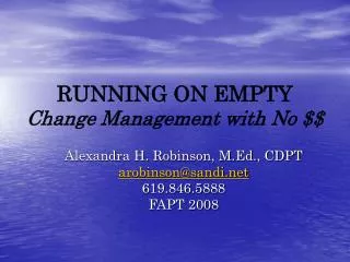 RUNNING ON EMPTY Change Management with No $$