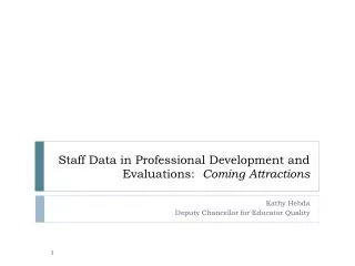 Staff Data in Professional Development and Evaluations: Coming Attractions