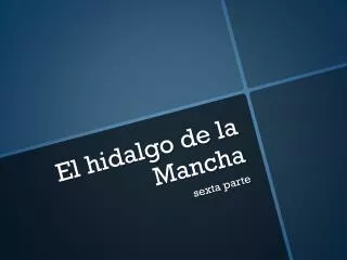 el hidalgo de la mancha