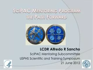 SciPAC Mentoring Program the Path Forward