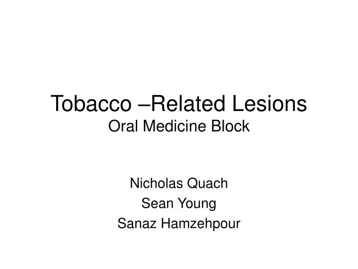tobacco related lesions oral medicine block