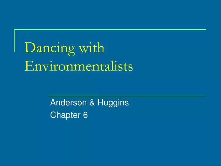 dancing with environmentalists