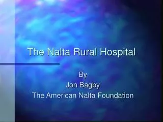 The Nalta Rural Hospital
