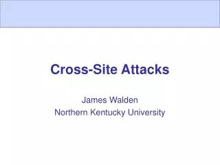 Cross-Site Attacks