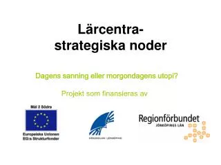 l rcentra strategiska noder