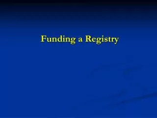 Funding a Registry