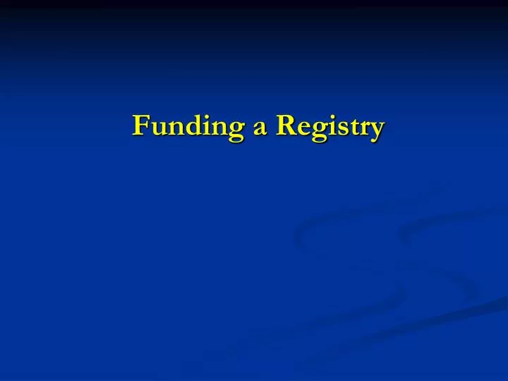 funding a registry