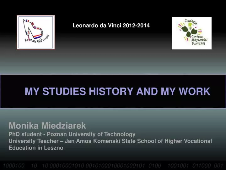 my studies history and my work