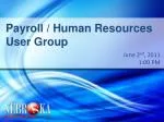 Payroll / Human Resources User Group - slide 1